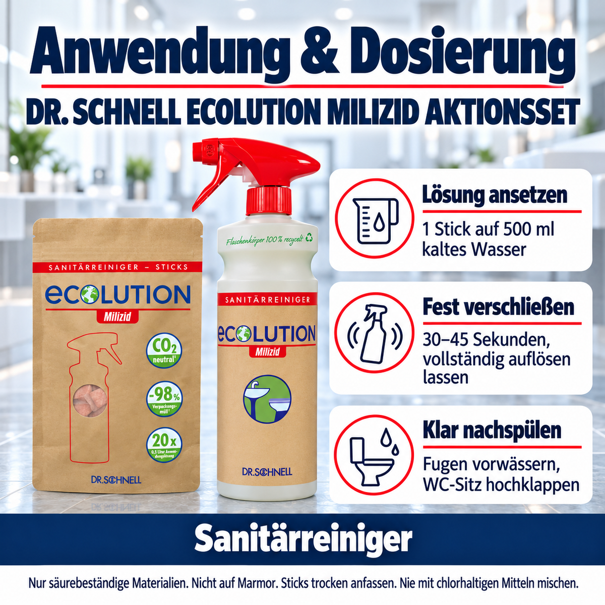 Dr. Schnell ECOLUTION MILIZID AKTIONSSET – Anwendung: Lösung ansetzen: 1 Stick auf 500 ml kaltes Wasser; Fest verschließen: 30–45 Sekunden, vollständig auflösen lassen; Klar nachspülen: Fugen vorwässern, WC-Sitz hochklappen.