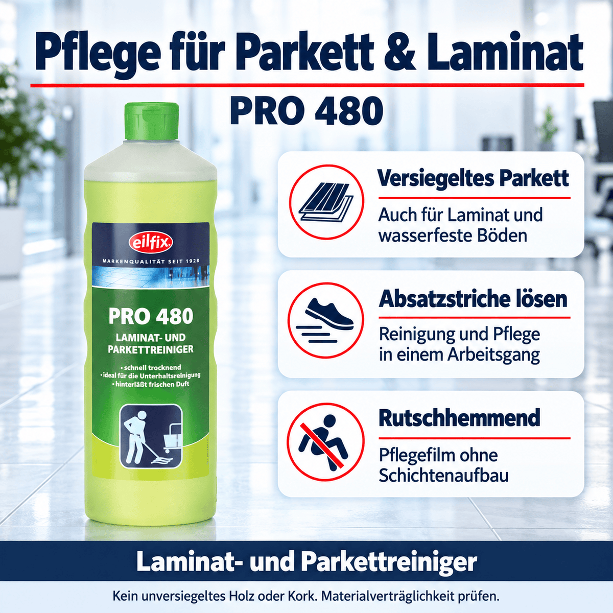 Eilfix Pro 480 Laminat- und Parkettreiniger – gründlich, pflegend und rutschhemmend