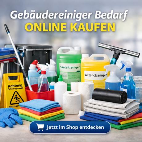Gebäudereiniger Bedarf online kaufen – Profi-Reinigungsbedarf schnell und zuverlässig bestellen