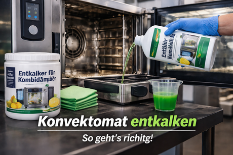 Konvektomat entkalken – Anleitung, Tipps und wann es wirklich nötig ist