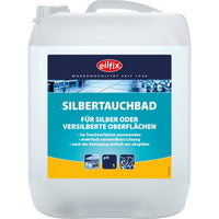 EILFIX Silbertauchbad / Silberreiniger für Silber oder versilberte Oberflächen 5 Liter Kanister