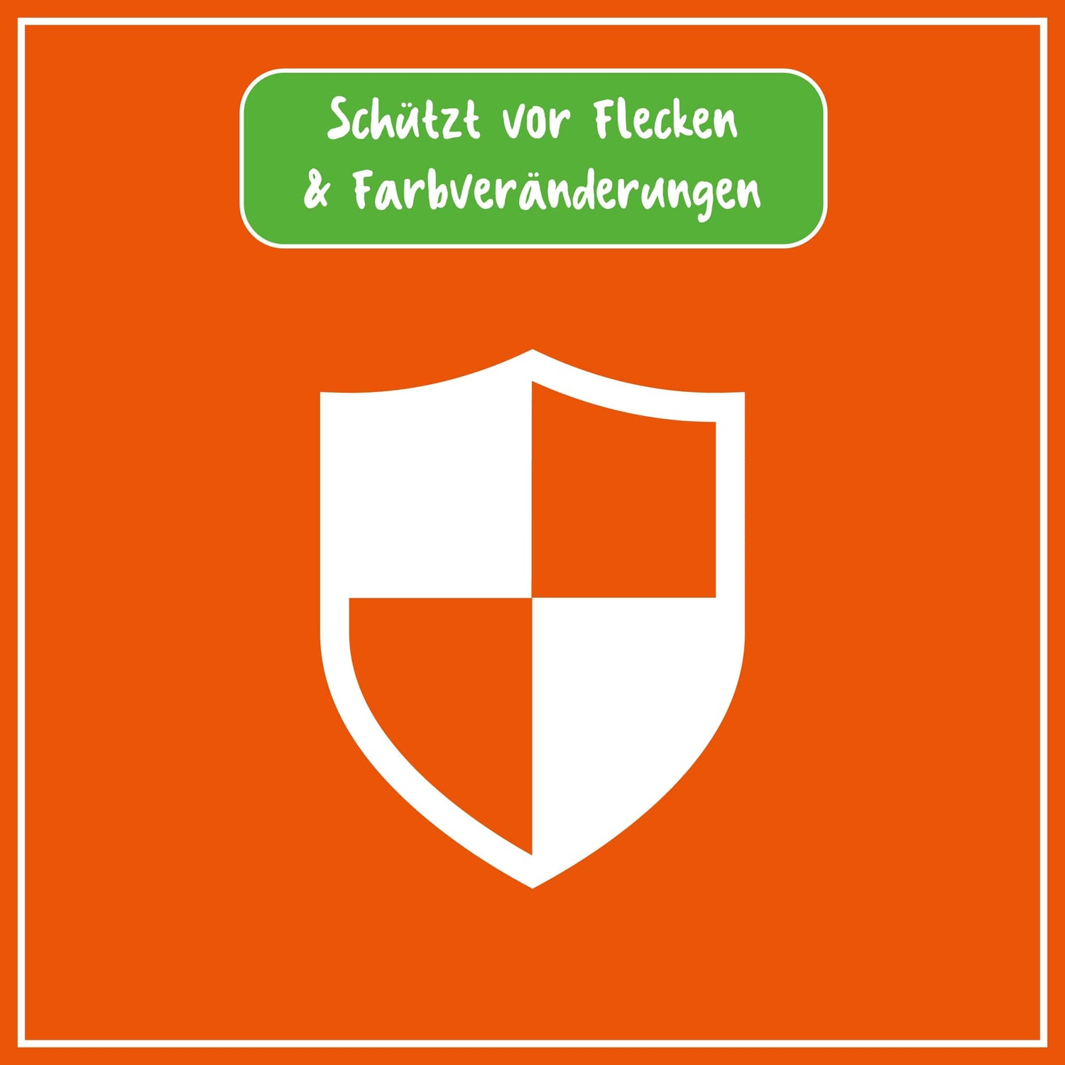 Schutzschild-Symbol mit Text "Schützt vor Flecken & Farbveränderungen" auf orangefarbenem Hintergrund.