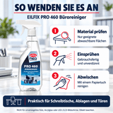 EILFIX PRO 460 Büroreiniger – für Kunststoff, Lack, Keramik, Metall & Glas, 500 ml / 10 L